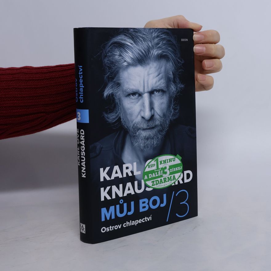 Karl Ove Knausgaard Ostrov chlapectví. Můj boj 3
