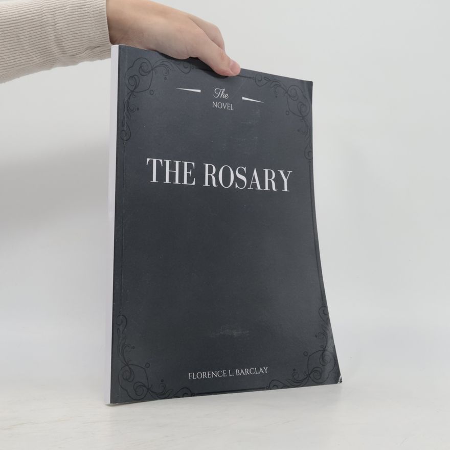 Florence L. Barclay The Rosary
