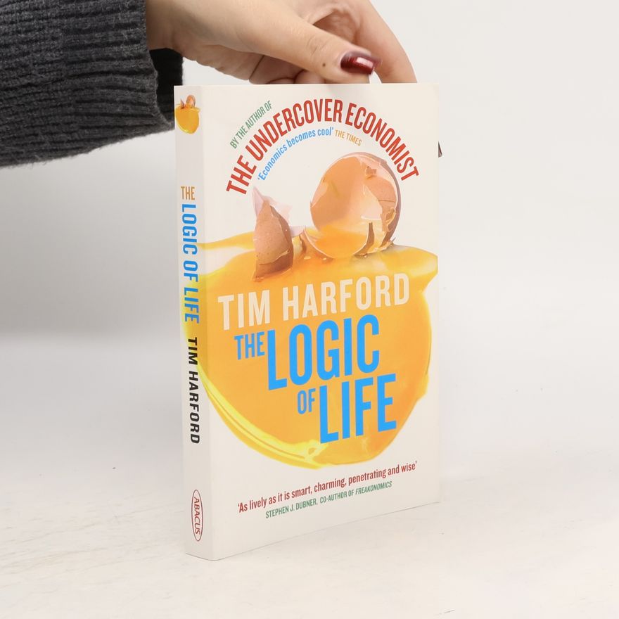 Tim Harford The logic of life