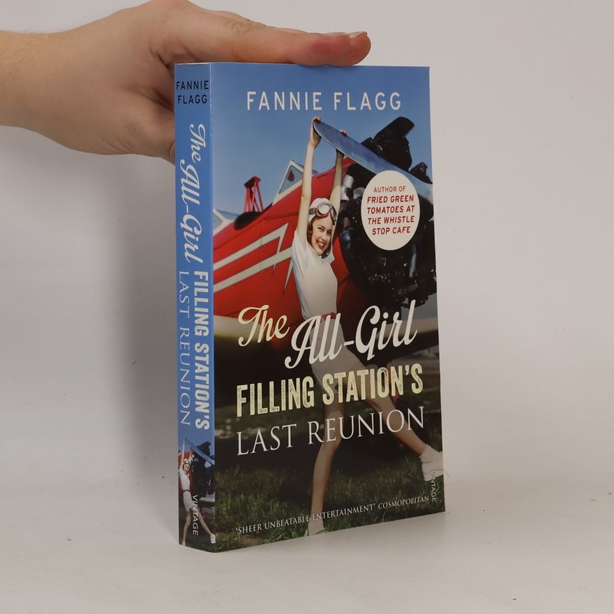 Fannie Flagg The All-Girl Filling Station's last reunion