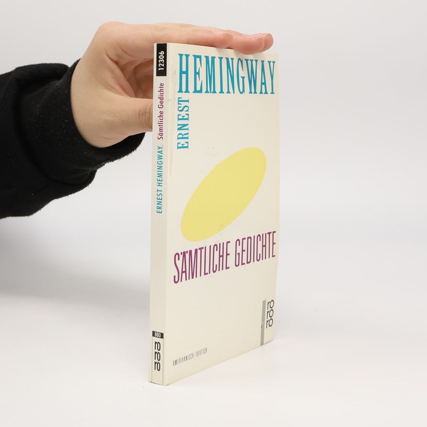 Ernest Hemingway Sämtliche Gedichte