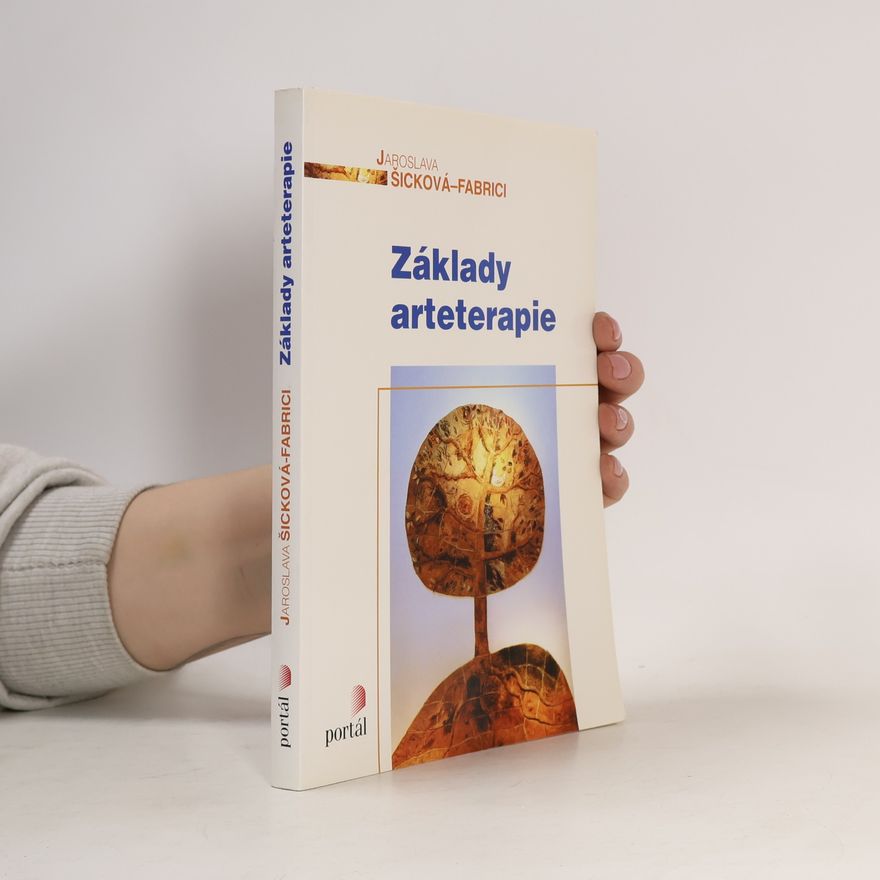 Jaroslava Šicková-Fabrici Základy arteterapie