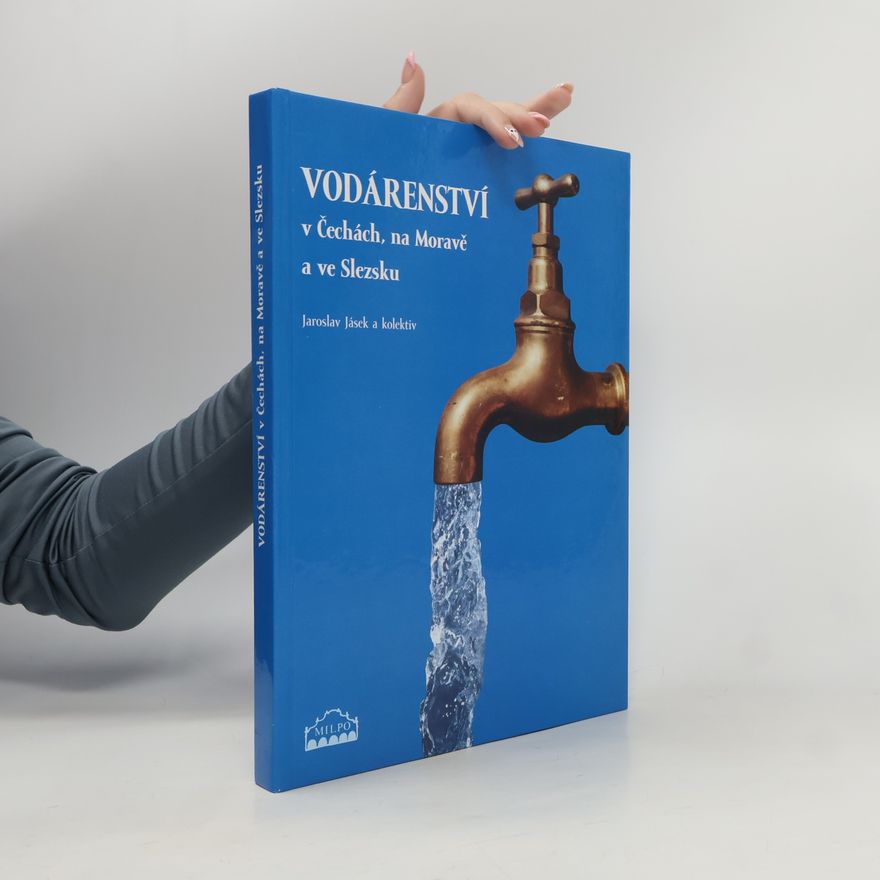 Dagmar Broncová Vodárenství v Čechách, na Moravě a ve Slezsku