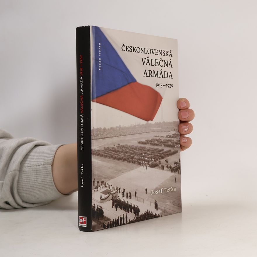 Josef Fetka Československá válečná armáda 1918-1939