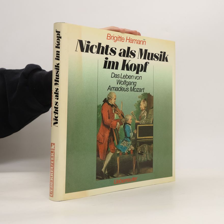 Brigitte Hamann Nichts als Musik im Kopf