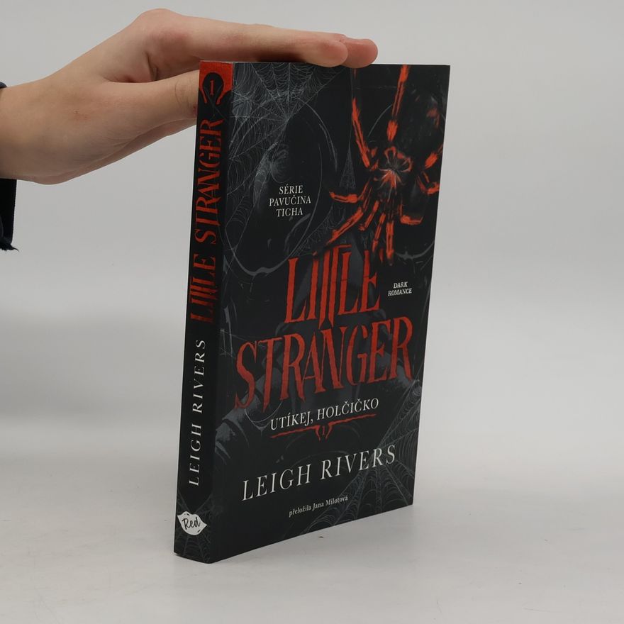 Leigh Rivers Little Stranger Utíkej, holčičko
