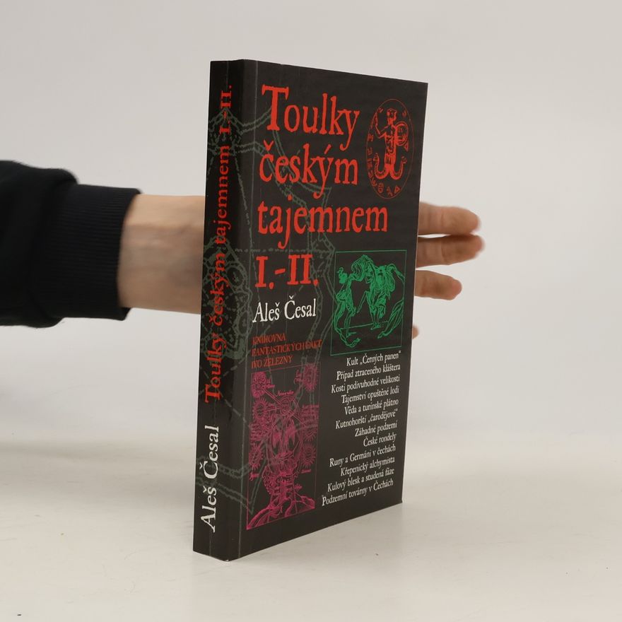 Aleš Česal Toulky českým tajemnem I.-II.