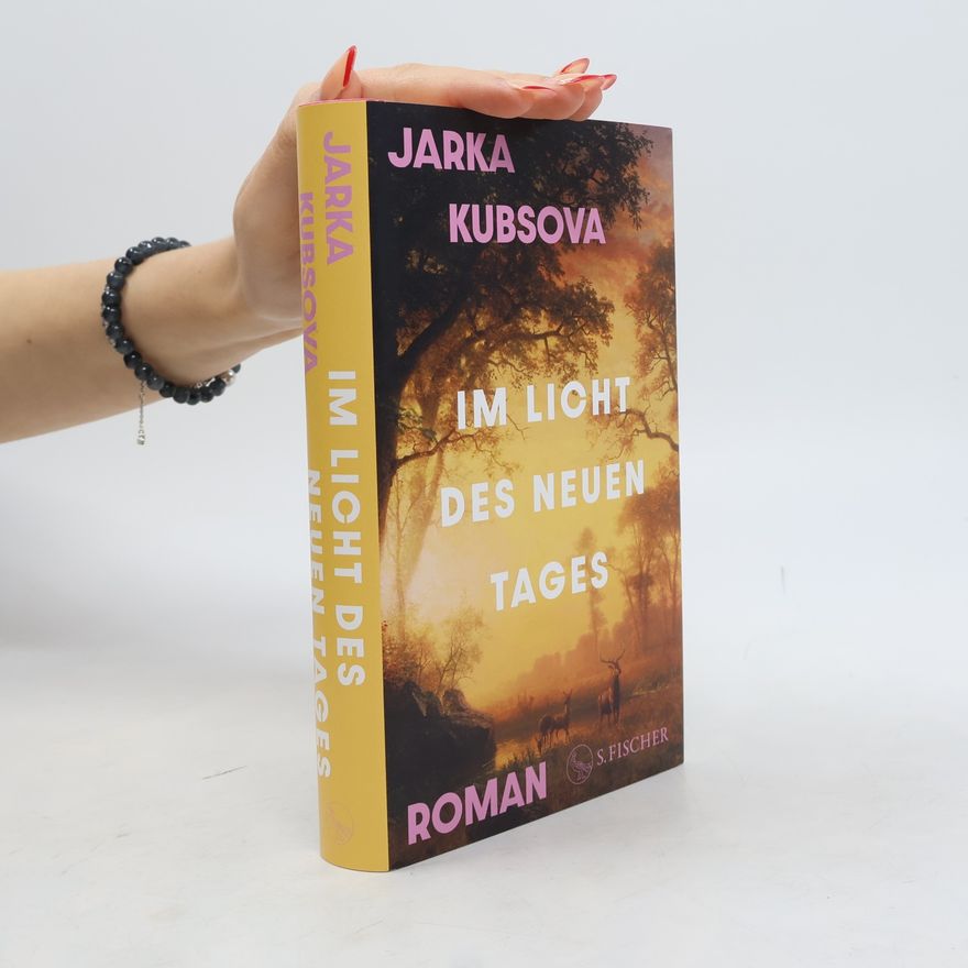 Jarka Kubsova Im Licht des neuen Tages
