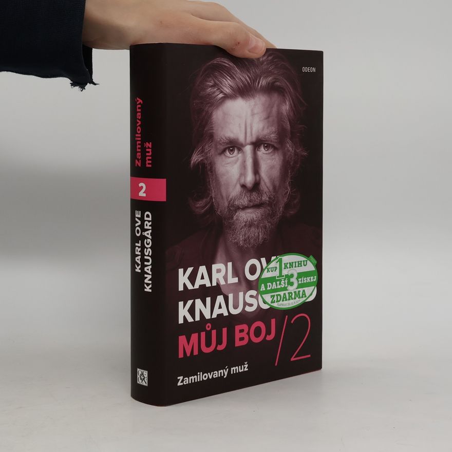 Karl Ove Knausgård Zamilovaný muž. Můj boj 2