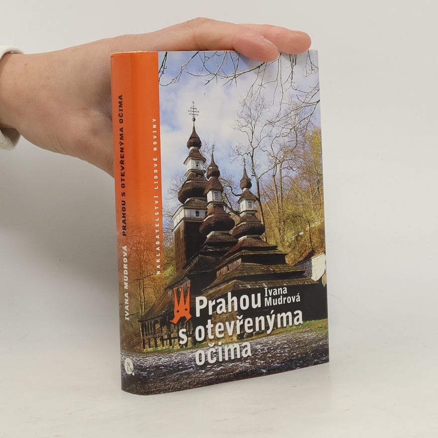 Ivana Mudrová Prahou s otevřenýma očima