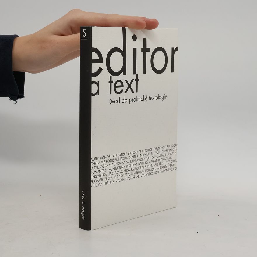 Jiří Flaišman Editor a text: úvod do praktické textologie