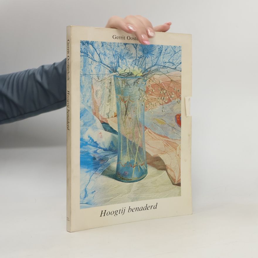 Gerrit Oosterholt Hoogtij benaderd