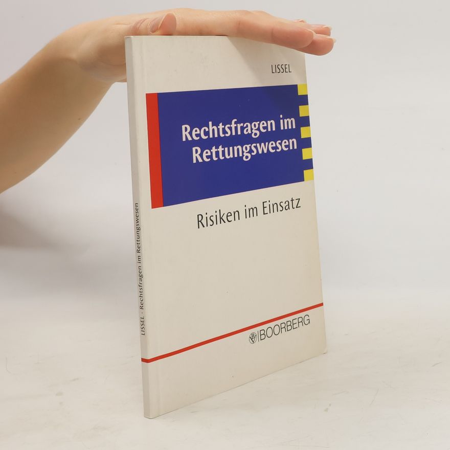 Patrick M. Lissel Rechtsfragen im Rettungswesen