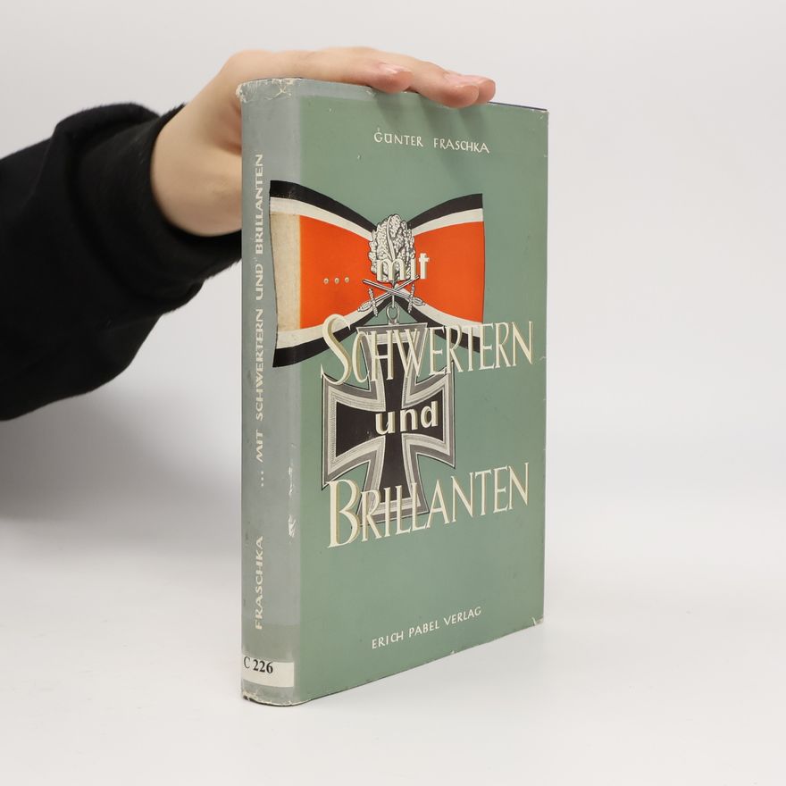 Günter Fraschka Mit Schwertern und Brillanten