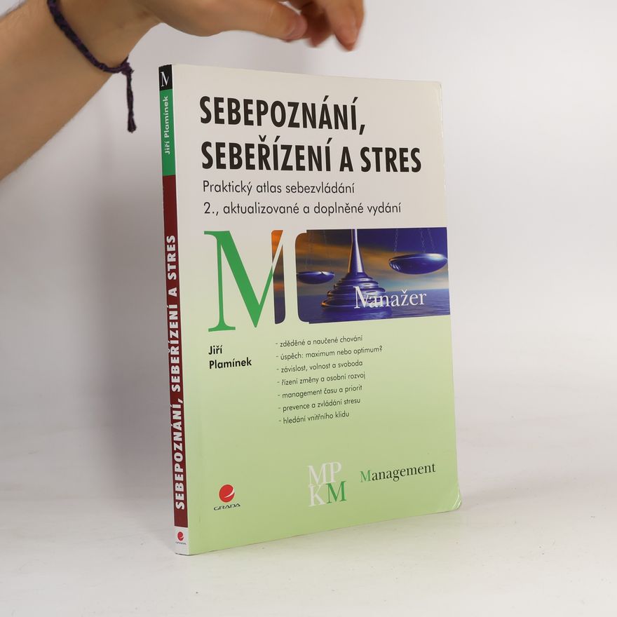 Jiří Plamínek Sebepoznání, sebeřízení a stres