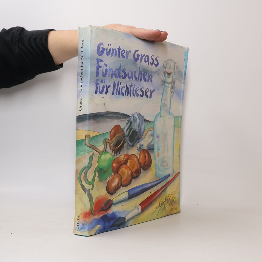 Günter Grass Fundsachen für Nichtleser