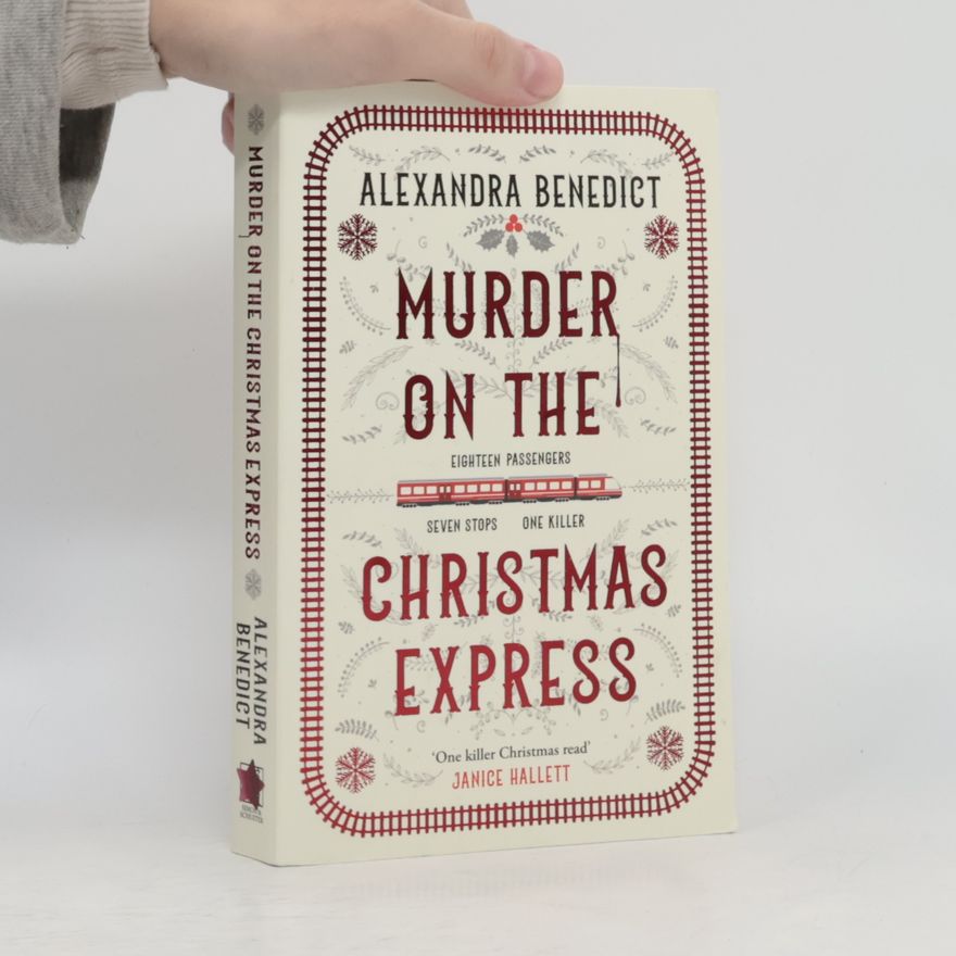 Alexandra Benedict Murder On The Christmas Express