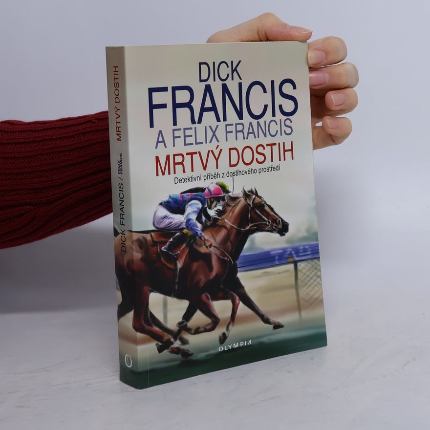 Dick Francis Mrtvý dostih