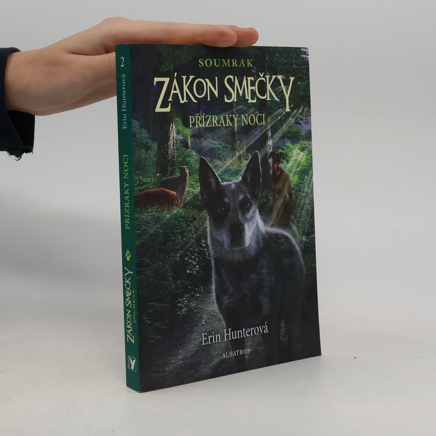 Erin Hunter Soumrak. Zákon smečky 2. Přízraky noci