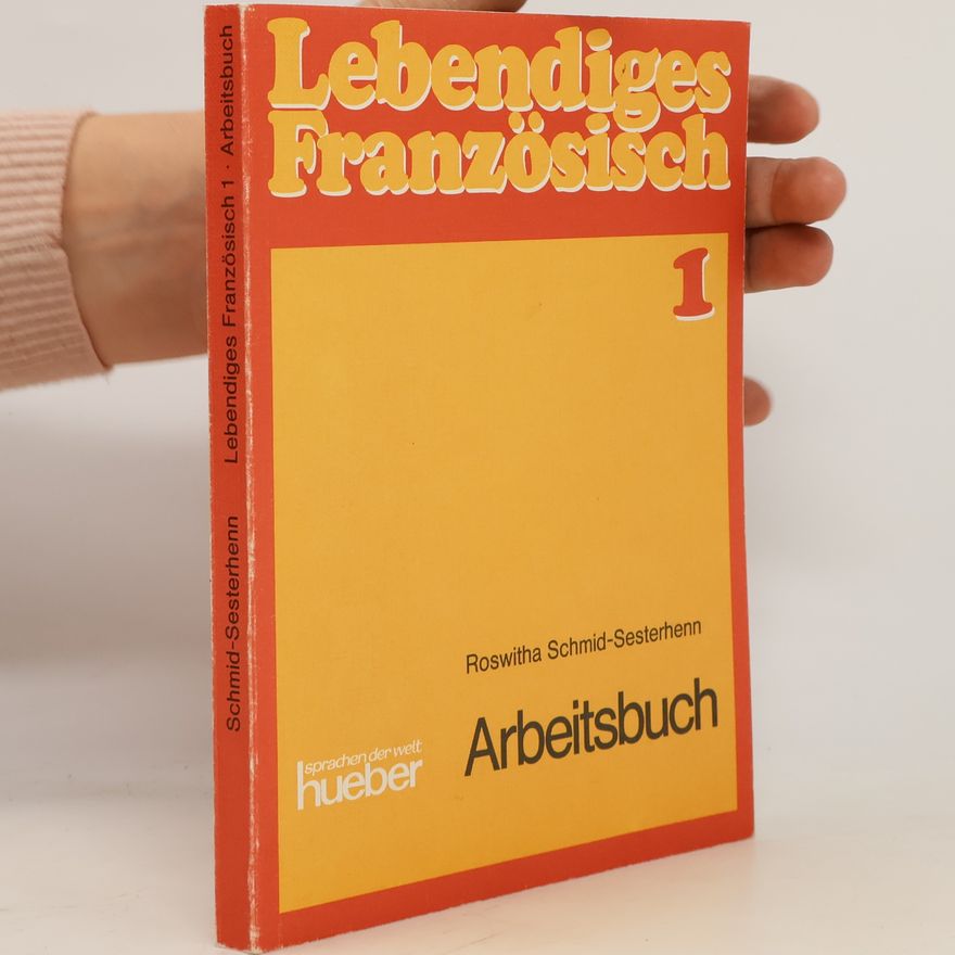 Roswitha Schmid-Sesterhenn Lebendiges Französisch