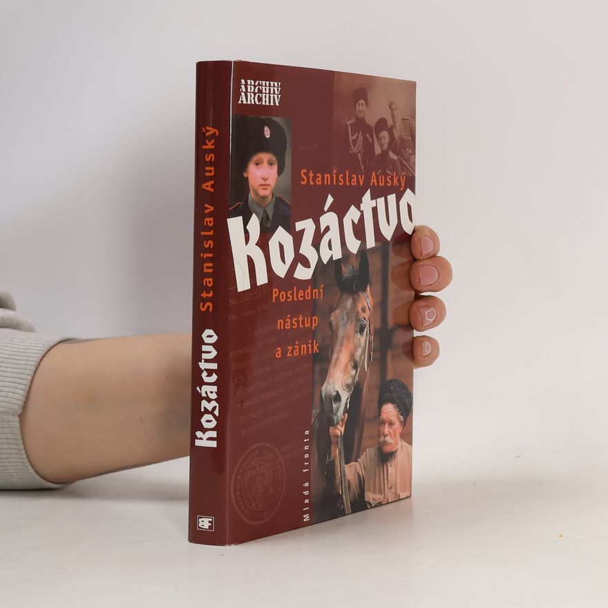 Stanislav Auský Kozáctvo. Poslední nástup a zánik