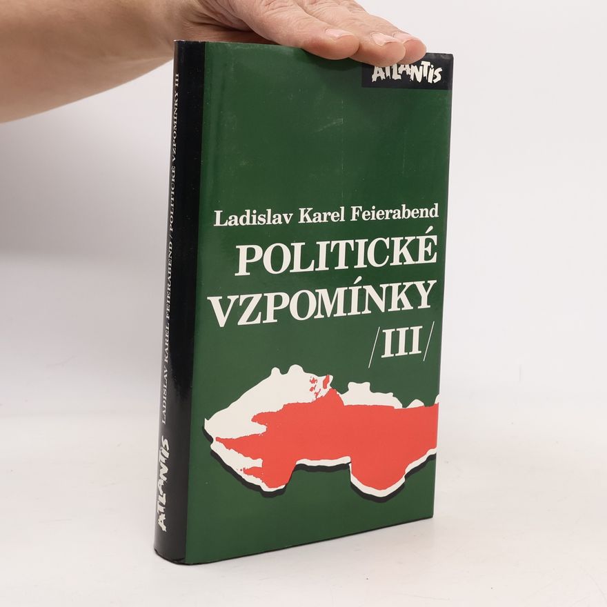 Ladislav Feierabend Politické vzpomínky III
