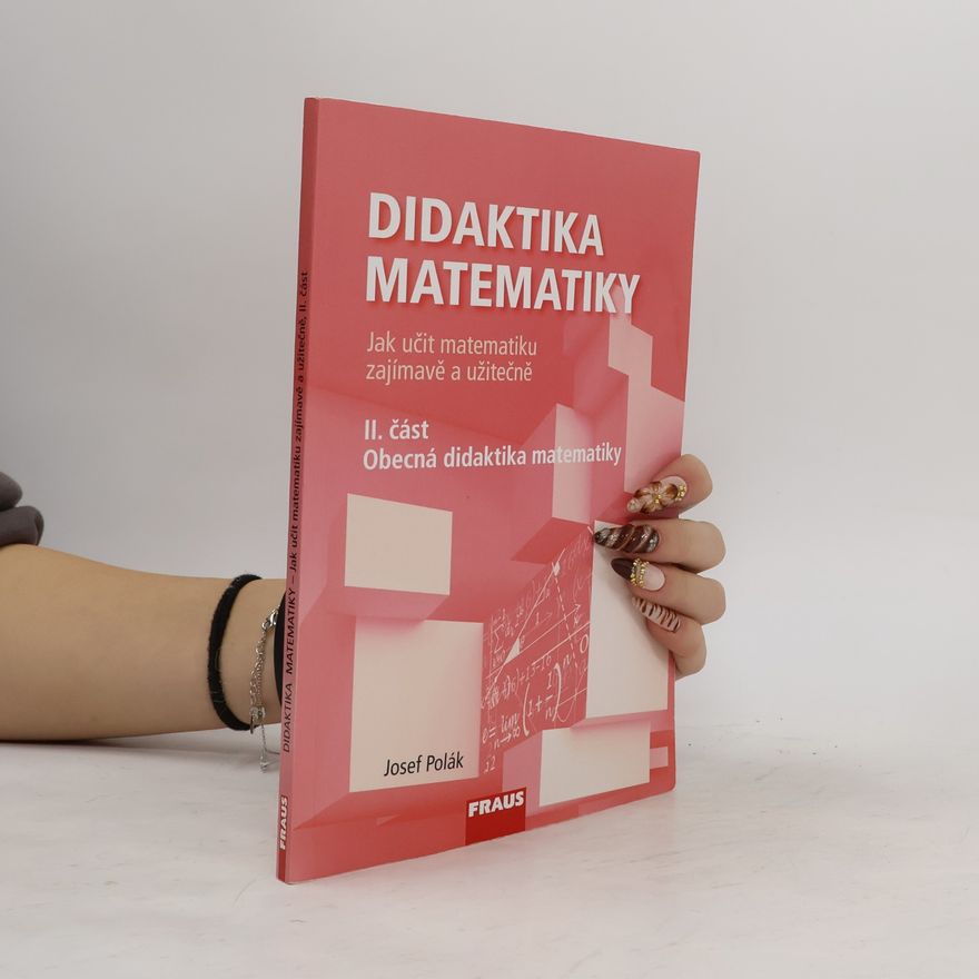 Josef Polák Didaktika matematiky II. část