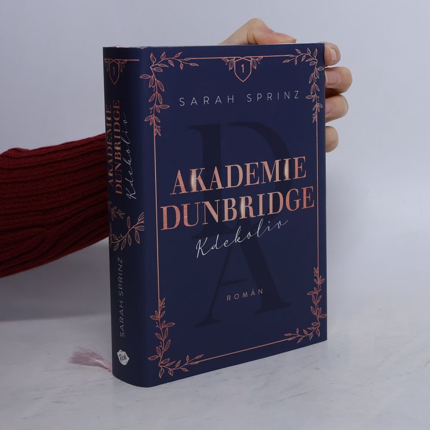 Sarah Sprinz Akademie Dunbridge. Kdekoliv