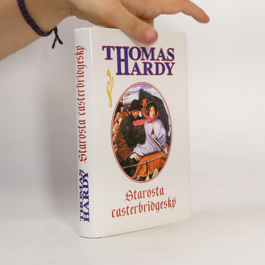 Thomas Hardy Starosta casterbridgeský