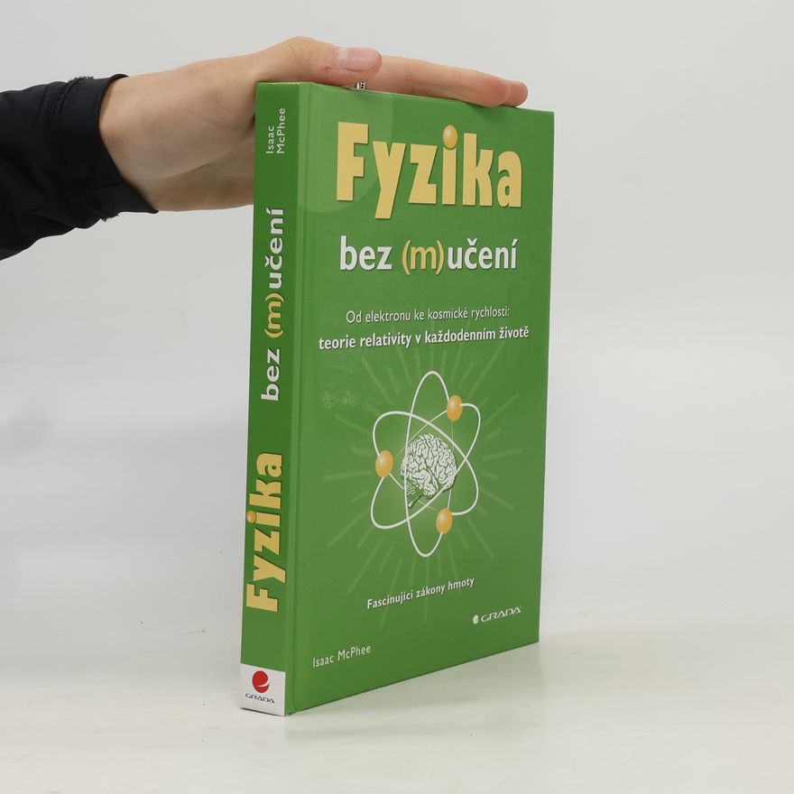 ISAAC MC PHEE Fyzika bez (m)učení