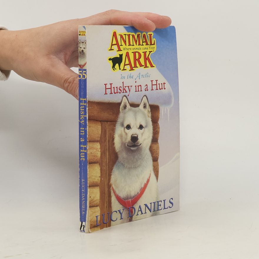 Lucy Daniels Animal Ark - 55: Husky in a Hut