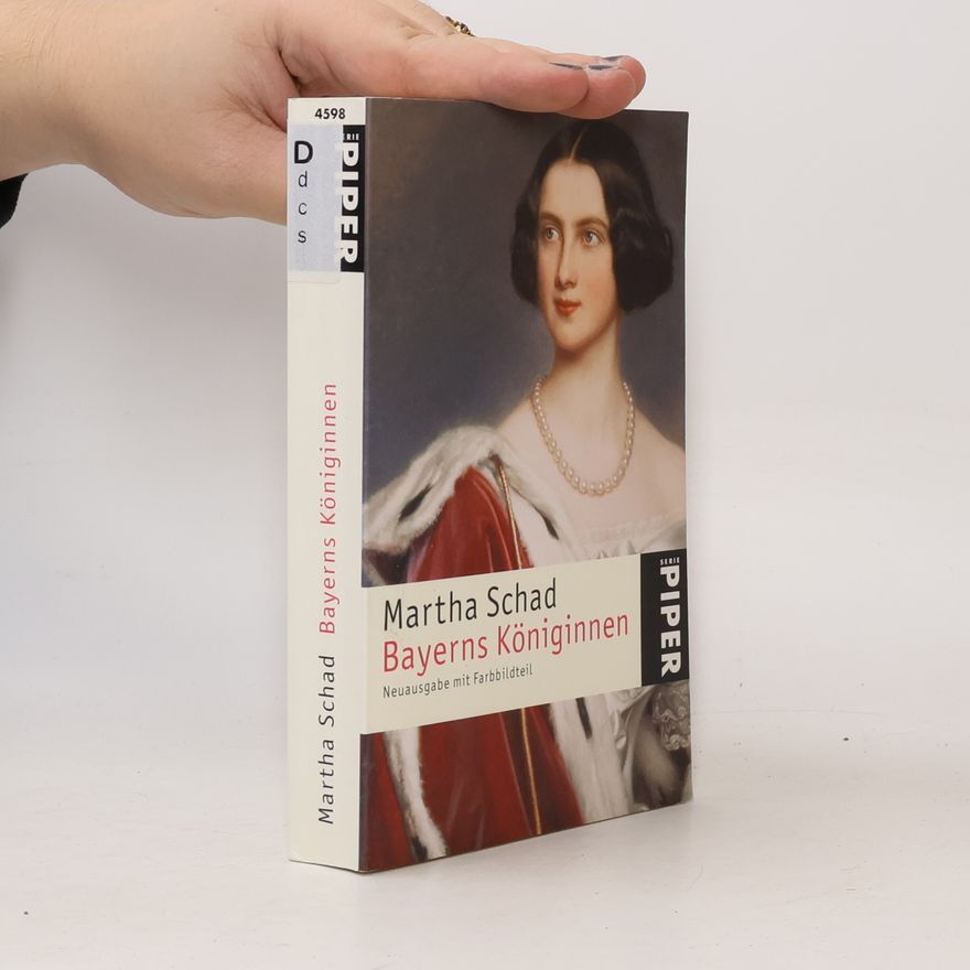 Martha Schad Bayerns Königinnen