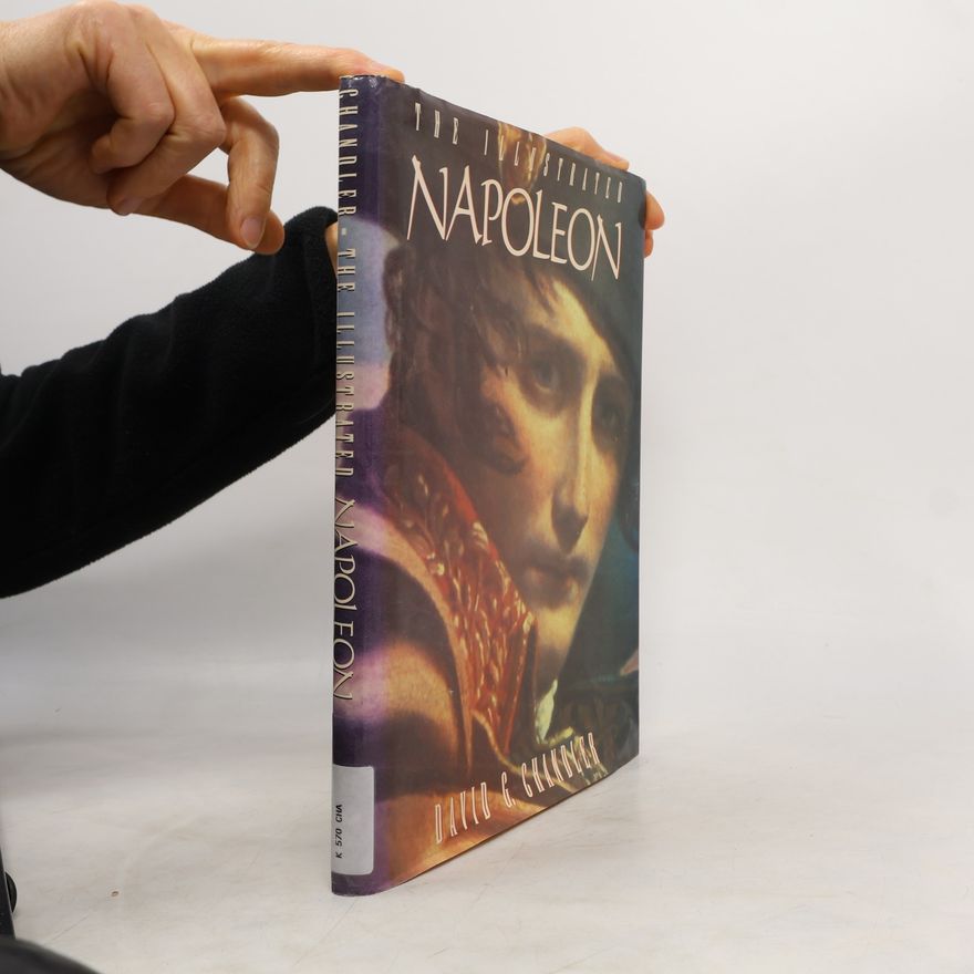 David G. Chandler The Illustrated Napoleon