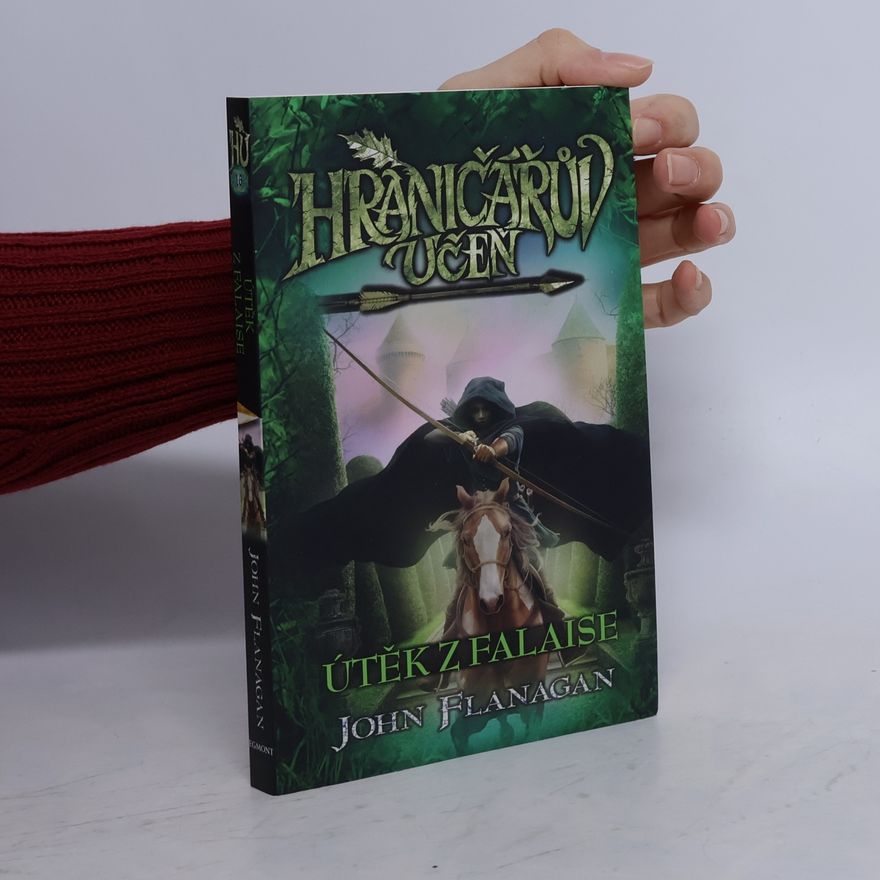 John Flanagan Hraničářův učeň. Útěk z Falaise