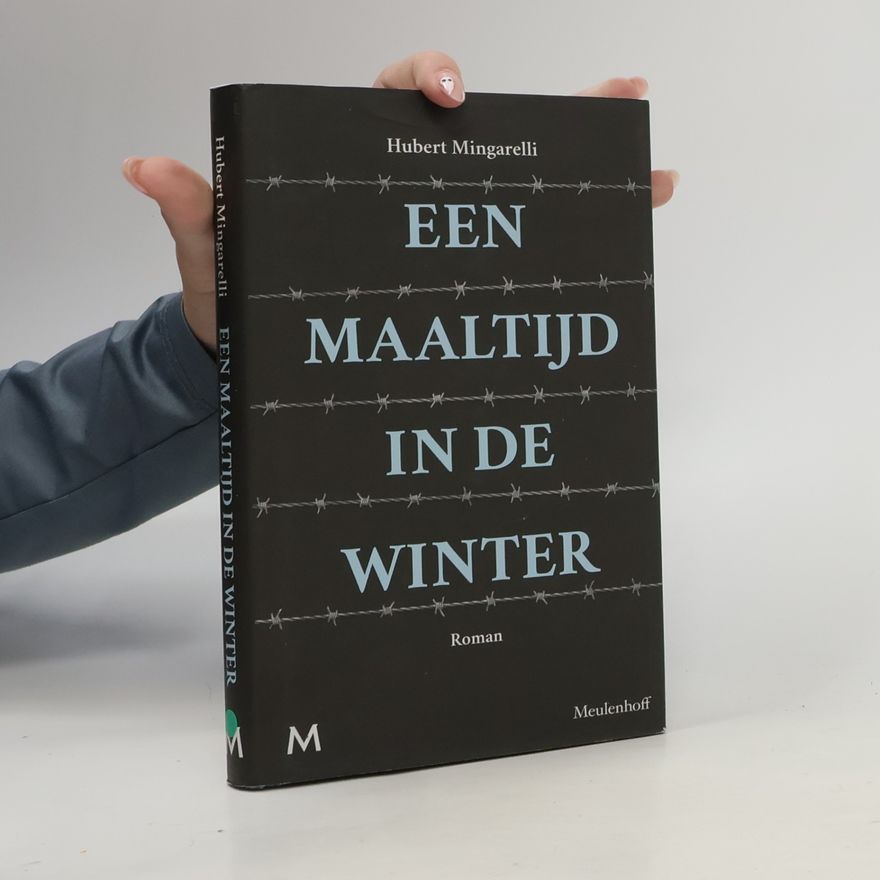Hubert Mingarelli Een maaltijd in de winter