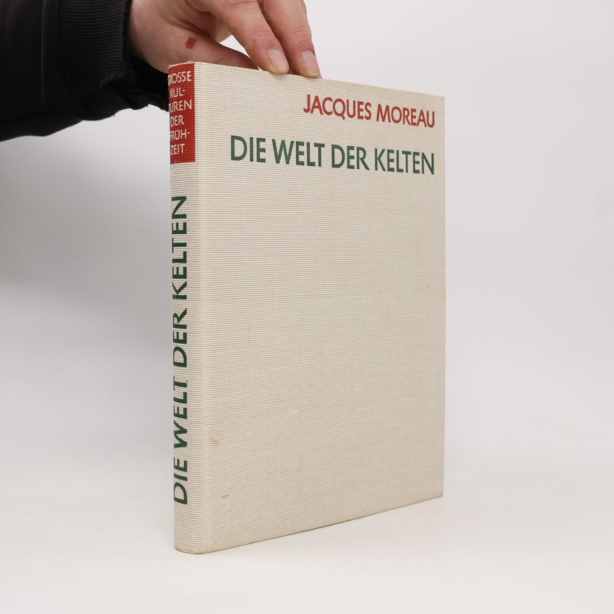 Jacques Moreau Die Welt der Kelten