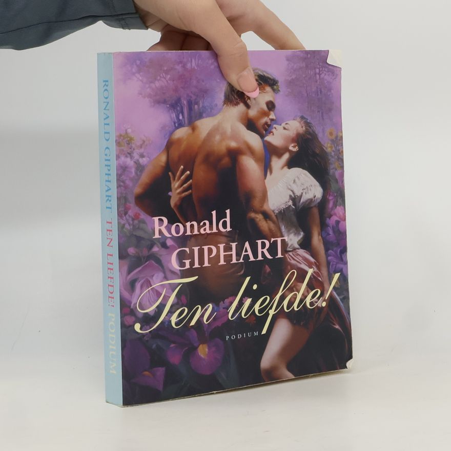 Ronald Edgar Giphart Ten liefde!