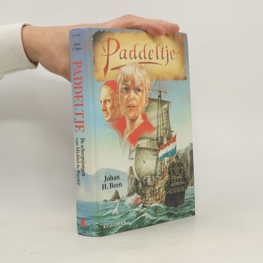 Johan Hendrik Been Paddeltje, de scheepsjongen van Michiel de Ruyter