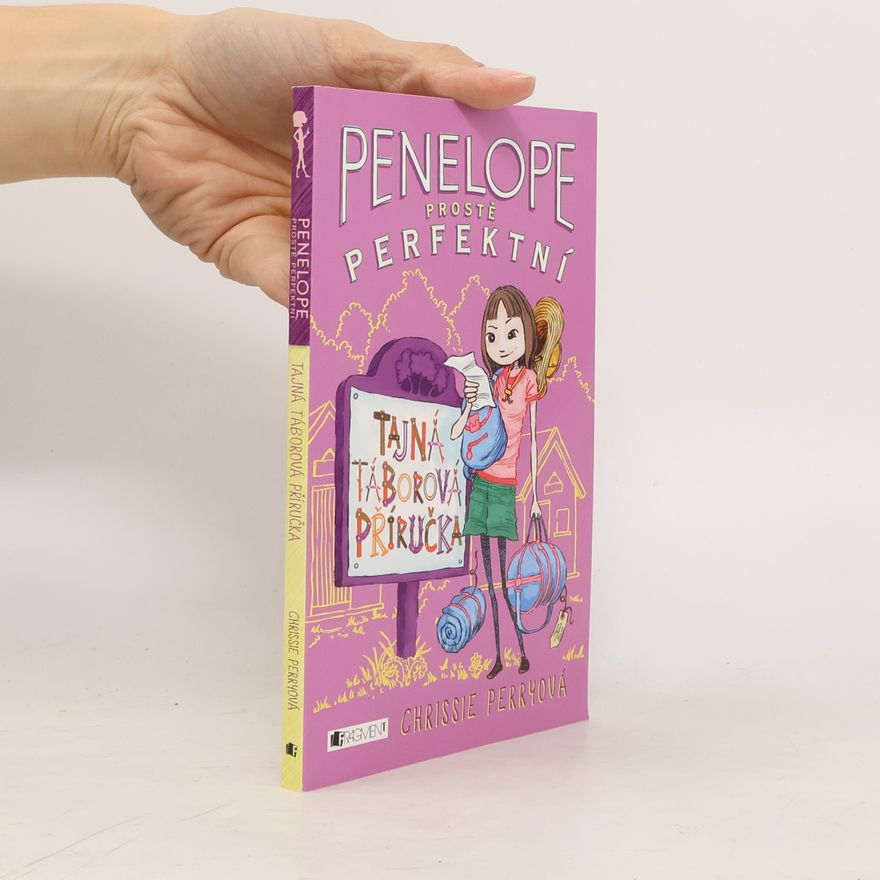 Chrissie Perry Penelope prostě perfektní – Tajná táborová příručka
