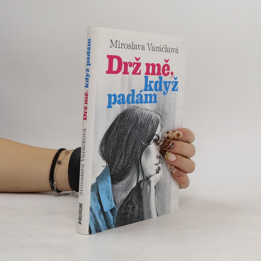 Miroslava Varáčková Drž mě, když padám