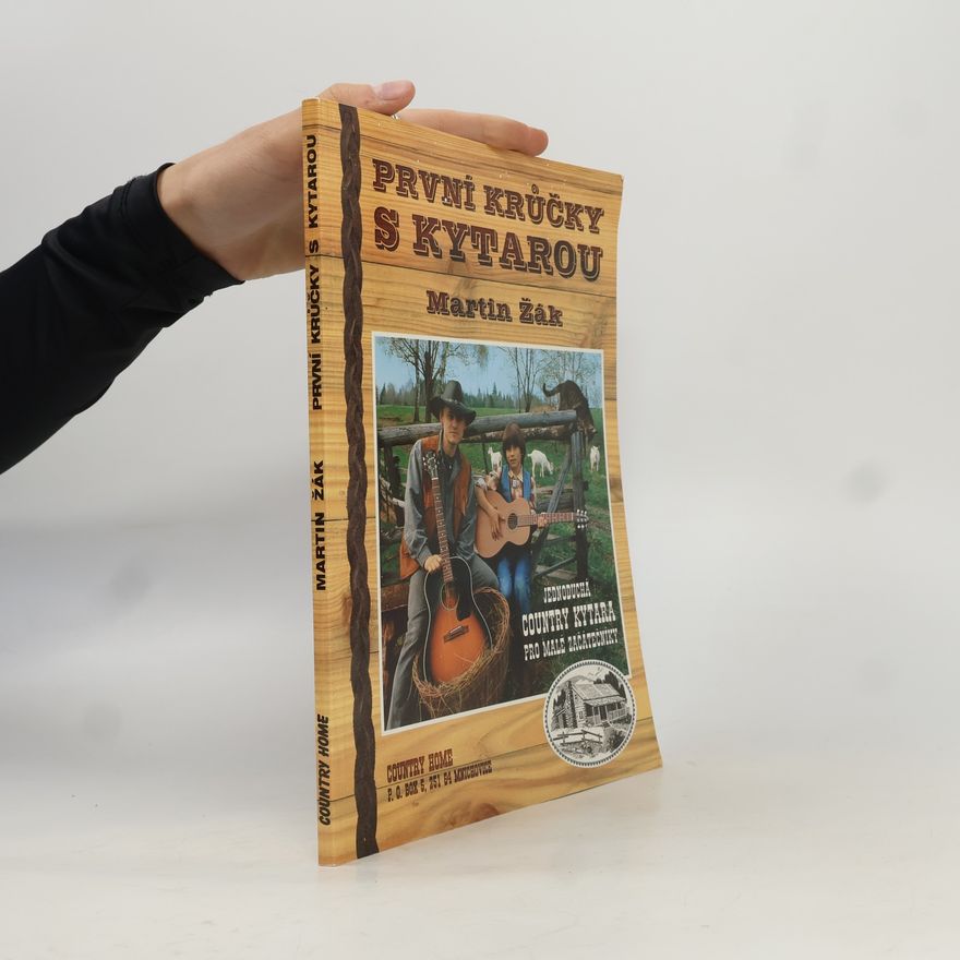 Martin Žák První krůčky s kytarou. Jednoduchá country kytara pro malé začátečníky