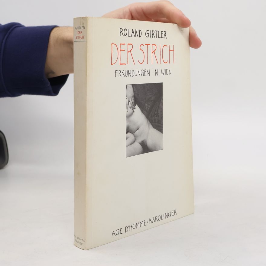 Roland Girtler Der Strich