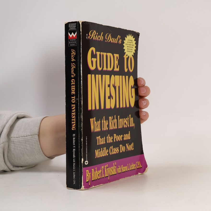 Robert Kiyosaki Rich Dad's Guide to Investing