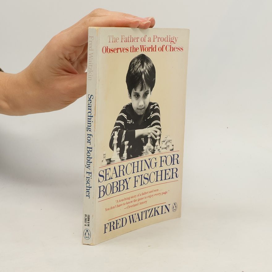 Fred Waitzkin Searching for Bobby Fischer