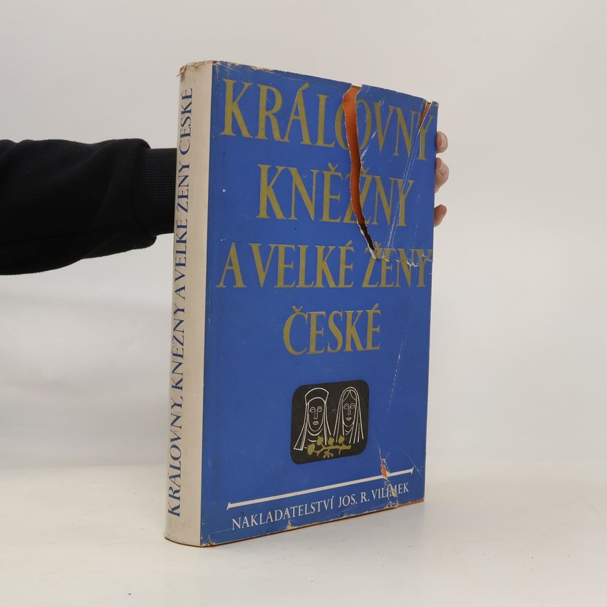 Redigoval Karel Stloukal Královny, kněžny a velké ženy české
