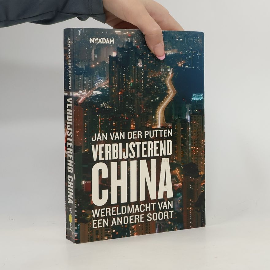 Jan van der Putten Verbijsterend China