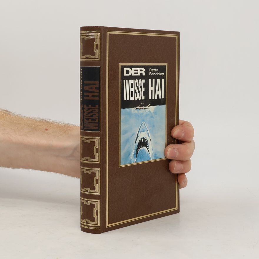 Peter Benchley Der weisse Hai