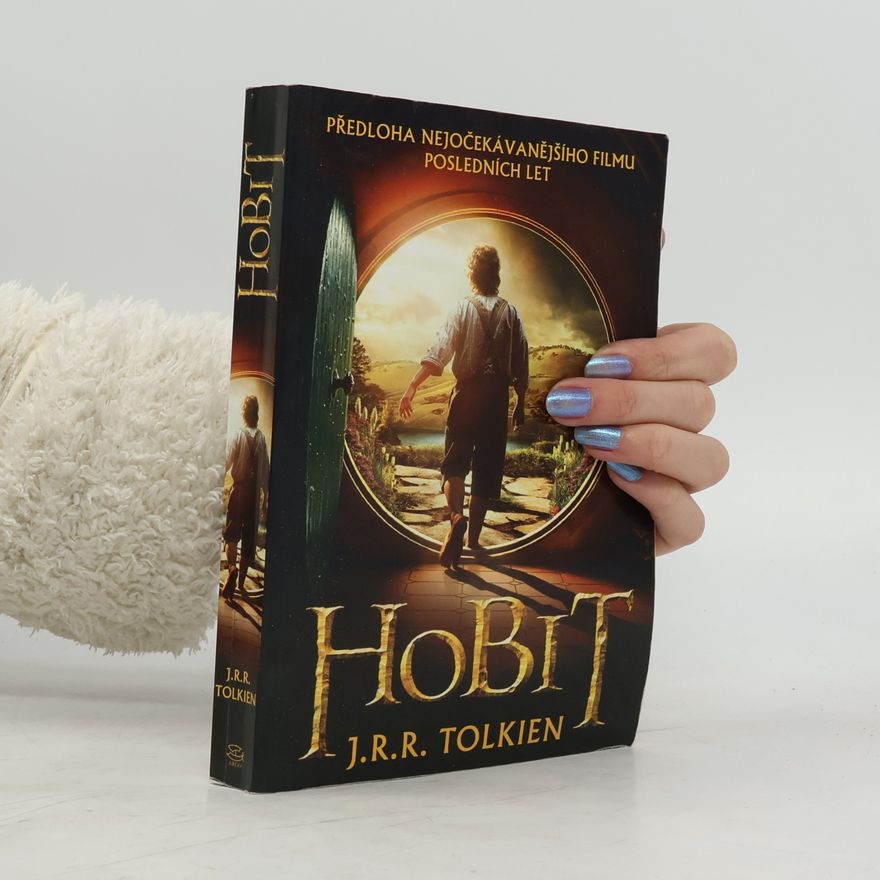 J. R. R. Tolkien Hobit, aneb, Cesta tam a zase zpátky