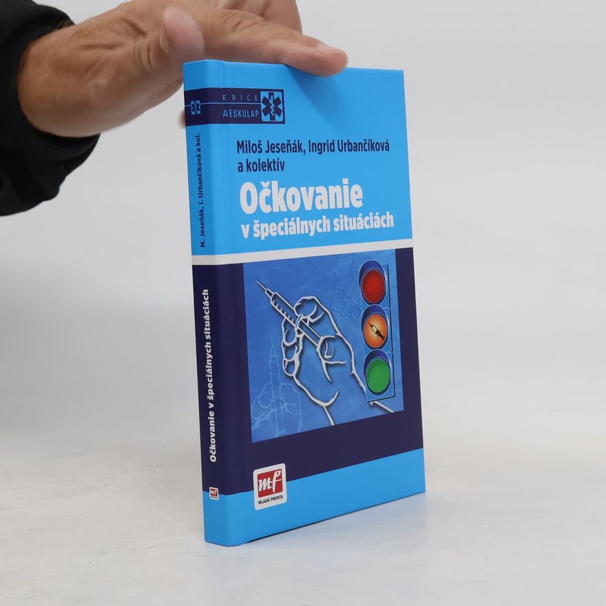 Ingrid Urbančíková Očkovanie v špeciálnych situáciách