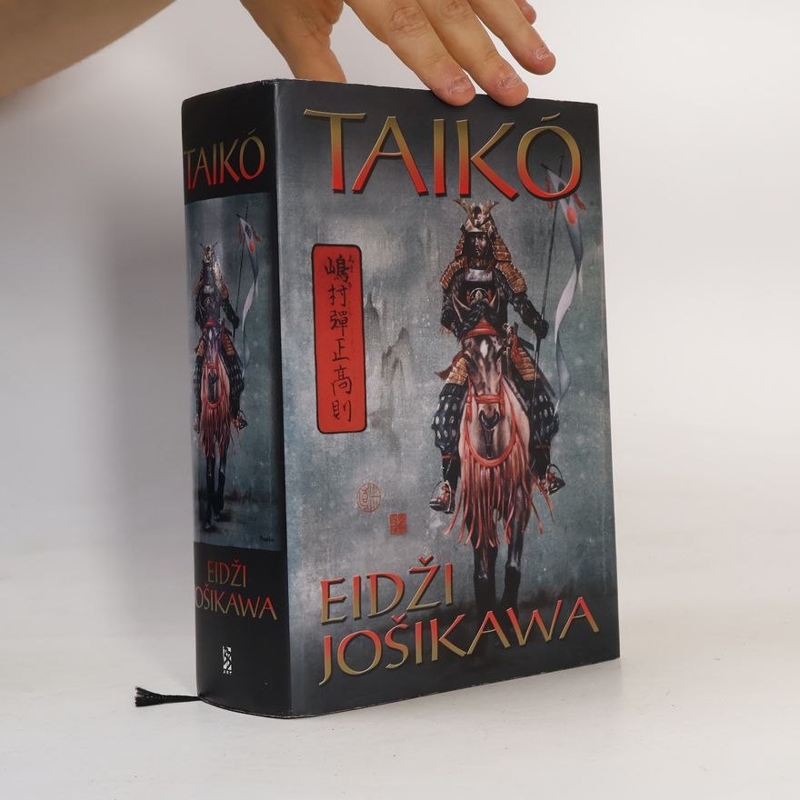 Eiji Yoshikawa Taikó: epický román o bojích a slávě feudálního Japonska